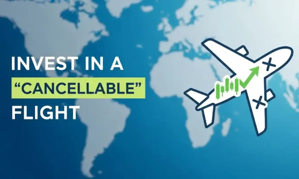  Invest in a "Cancellable" Flight