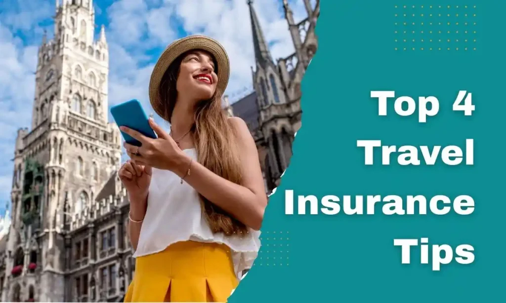 Top 4 Travel Insurance Tips 2