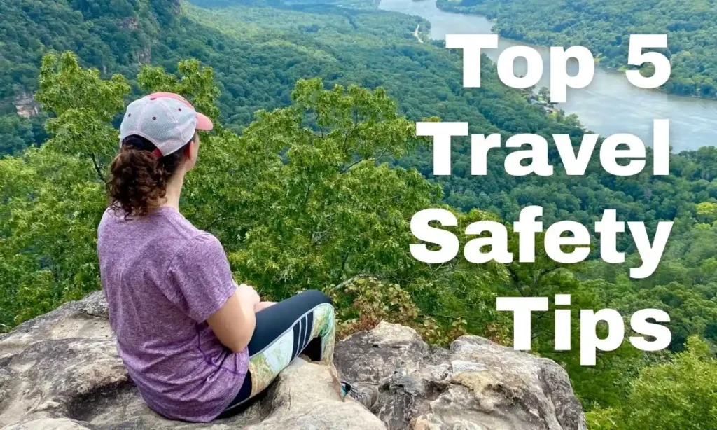 Top 5 Travel Safety Tips 2
